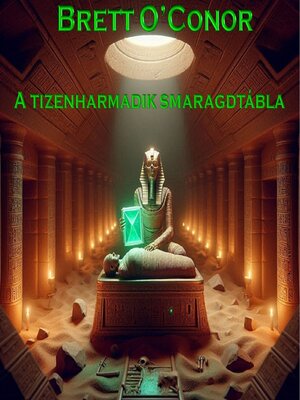 cover image of A tizenharmadik smaragdtábla